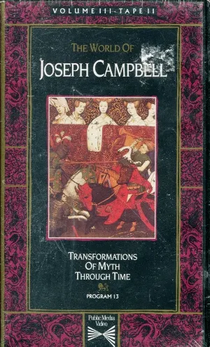 Pochette de The World of Joseph Campbell, Volume III, Tape II: Transformations of Myth Through Time, Program 13 de Joseph Campbell