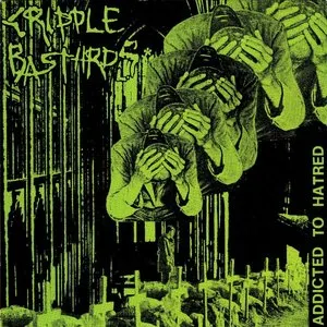 Pochette de Addicted to Hatred / Contra el arte de matar de Cripple Bastards