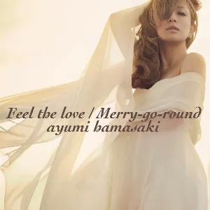 Pochette de Feel the love / Merry‐go‐round de Ayumi Hamasaki