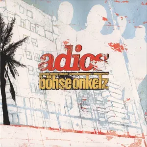 Pochette de Adios de Böhse Onkelz