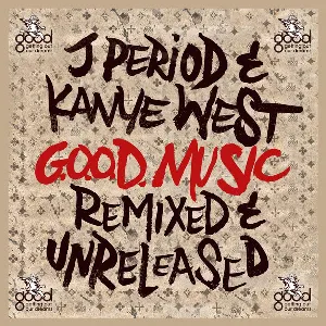 Pochette G.O.O.D. Music (remixed and unreleased)