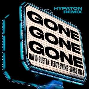 Pochette de Gone Gone Gone [Hypaton Remix] de David Guetta - Tones and I