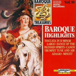 Pochette de Baroque Highlights de Johann Pachelbel - Christoph Willibald Gluck - Johann Sebastian Bach - George Frideric Handel - Tomaso Giovanni Albinoni - Antonio Vivaldi - Johann Joachim Quantz - Henry Purcell