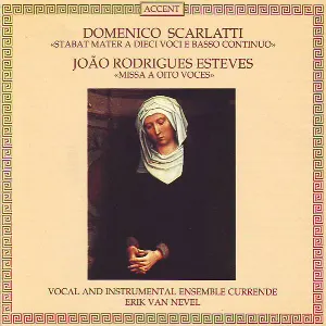 Pochette Scarlatti: Stabat Mater a dieci voci e basso continuo / Esteves: Missa a oito voces