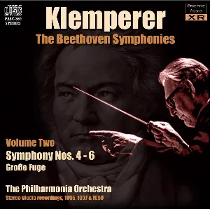 Pochette The Beethoven Symphonies, Volume Two: Symphony nos. 4-6 / Große Fuge