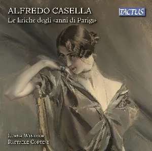Pochette de Le liriche degli anni di Parigi de Alfredo Casella