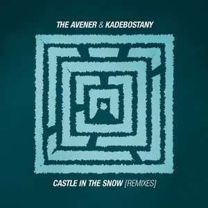 Pochette de Castle In The Snow (Remixes) de The Avener
