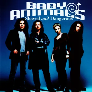 Pochette de Shaved and Dangerous de Baby Animals