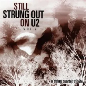 Pochette de Still Strung Out on U2, Vol. 2 de Vitamin String Quartet