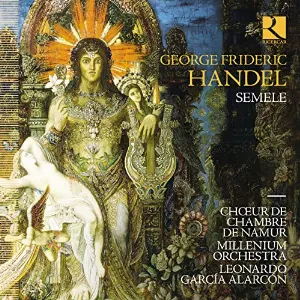 Pochette de Semele de George Frideric Handel - Leonardo García Alarcón - Chœur de Chambre de Namur