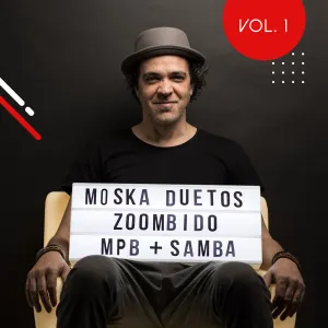Pochette de Moska duetos Zoombido: MPB + Samba, Vol. 1 de Paulinho Moska