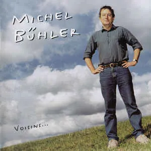 Pochette de Voisins … de Michel Bühler