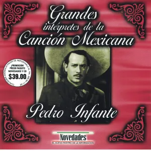 Pochette de Grandes Intérpretes de la Canción Mexicana de Pedro Infante