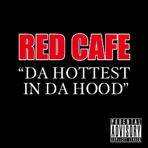 Pochette de Da Hottest in Da Hood de Red Café
