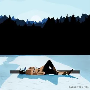 Pochette de Borrowed Lives de Pierce Fulton