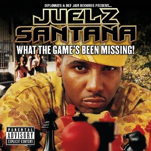 Pochette de What the Game's Been Missing! de Juelz Santana