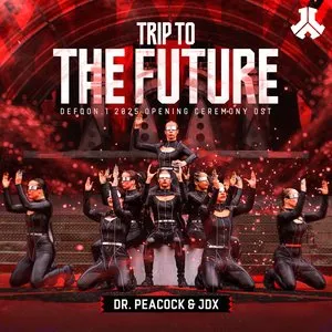 Pochette de Trip to the Future (Defqon.1 2025 Opening Ceremony OST) de Dr. Peacock