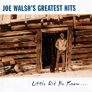Pochette Joe Walsh's Greatest Hits (Little Did He Know…)