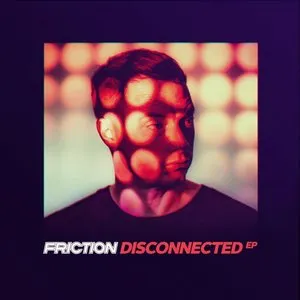 Pochette de Disconnected EP de Friction