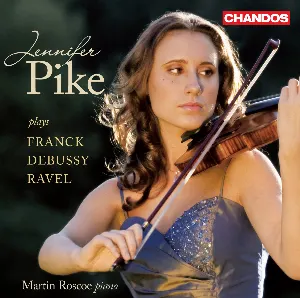 Pochette Jennifer Pike plays Franck, Debussy, Ravel