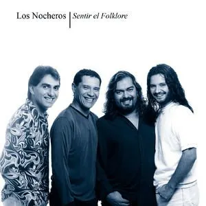 Pochette de Sentir el folklore de Los Nocheros