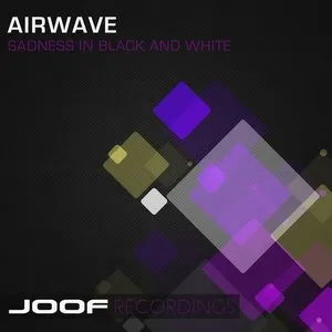 Pochette de Sadness in Black and White de Airwave