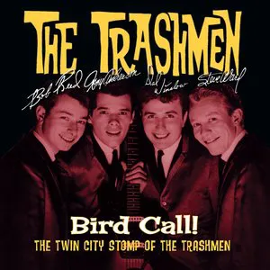 Pochette Bird Call! The Twin City Stomp of the Trashmen