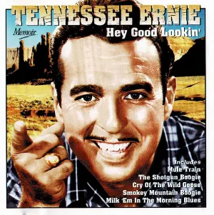 Pochette de Hey Good Lookin’ de Tennessee Ernie Ford
