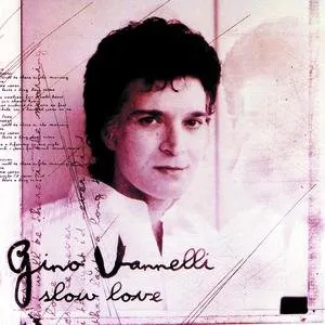 Pochette de Slow Love de Gino Vannelli