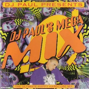 Pochette DJ Paul’s Megamix – The Ultimate Happy Hardcore Mix