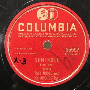 Pochette de Seminole / Sleepy Time Gal de Ray Noble and His Orchestra