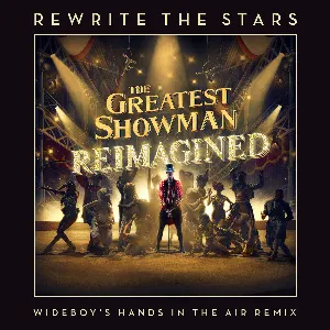 Pochette Rewrite the Stars (Wideboy’s Hands in the air remix)