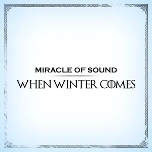 Pochette de When Winter Comes de Miracle of Sound