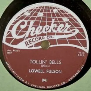 Pochette de Tollin' Bells / It's Your Fault, Baby de Lowell Fulson