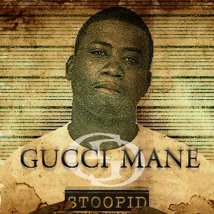 Pochette de Stoopid de Gucci Mane