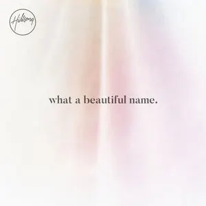 Pochette de What a Beautiful Name de Hillsong Worship