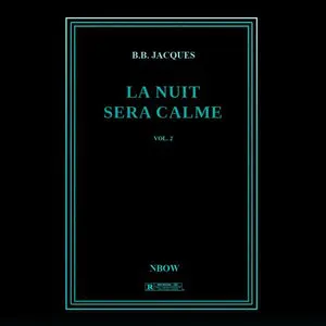 Pochette de La nuit sera calme vol.2 de B.B. Jacques
