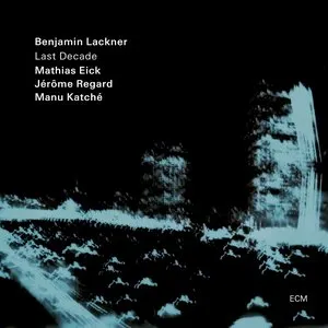 Pochette de Last Decade de Manu Katché