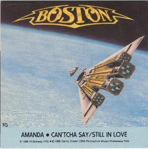 Pochette de Amanda / Can’tcha Say / Still In Love de Boston