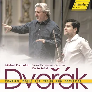 Pochette de Complete Works For Violin And Orchestra de Daniel Raiskin - Antonín Dvořák - Slovenská filharmónia
