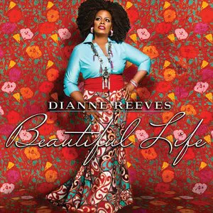 Pochette de Beautiful Life de Dianne Reeves
