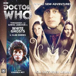 Pochette de Doctor Who: White Ghosts de Louise Jameson - Tom Baker - Alan Barnes