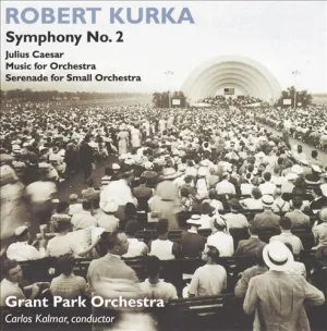 Pochette de Symphony no. 2 / Julius Caesar / Music for Orchestra / Serenade for Small Orchestra de Carlos Kalmar