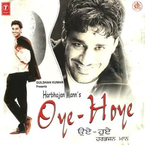 Pochette de Oye Hoye de Harbhajan Mann