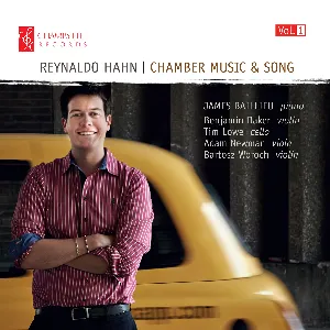 Pochette de Chamber Music & Song, Vol. 1 de Reynaldo Hahn - Benjamin Baker