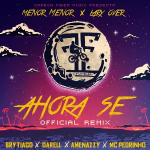 Pochette de Ahora sé (remix) de Darell - Brytiago - Amenazzy - Lary Over