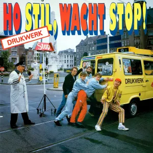 Pochette de Ho stil, wacht stop! de Drukwerk