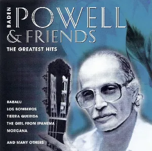 Pochette Baden Powell & Friends: The Greatest Hits
