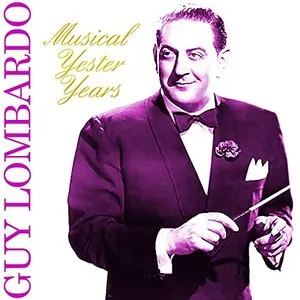 Pochette de Musical Yesteryears de Guy Lombardo