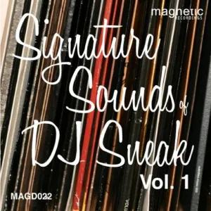 Pochette de Signature Sounds Of DJ Sneak Vol. 1 de DJ Sneak